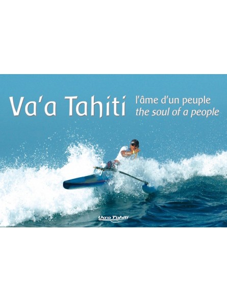 Livre sur le pirogue polynesienne , livre sur le Va'a Tahiti